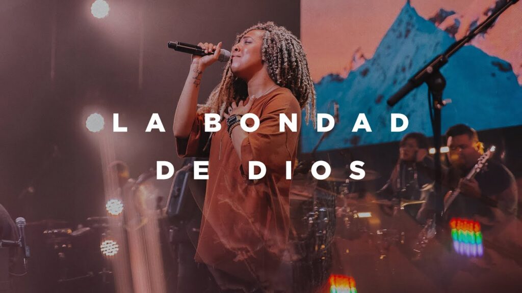 La Bondad De Dios Alabanza